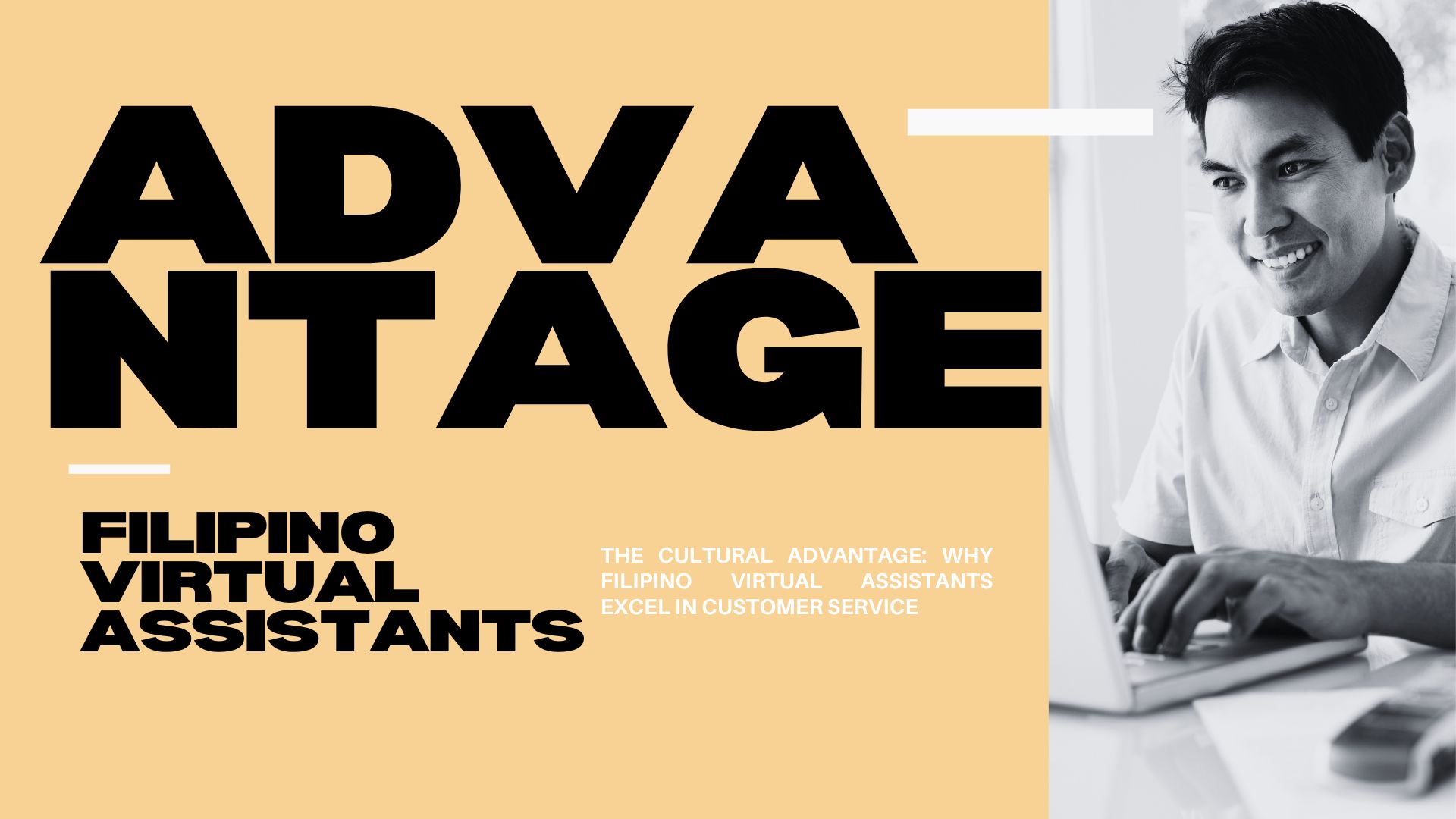 The Cultural Advantage: Why Filipino Virtual Assistants Excel in Customer Service