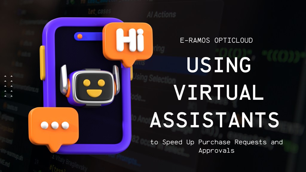 Using Virtual Assistants to Speed Up Purchase Requests and&nbsp;Approvals